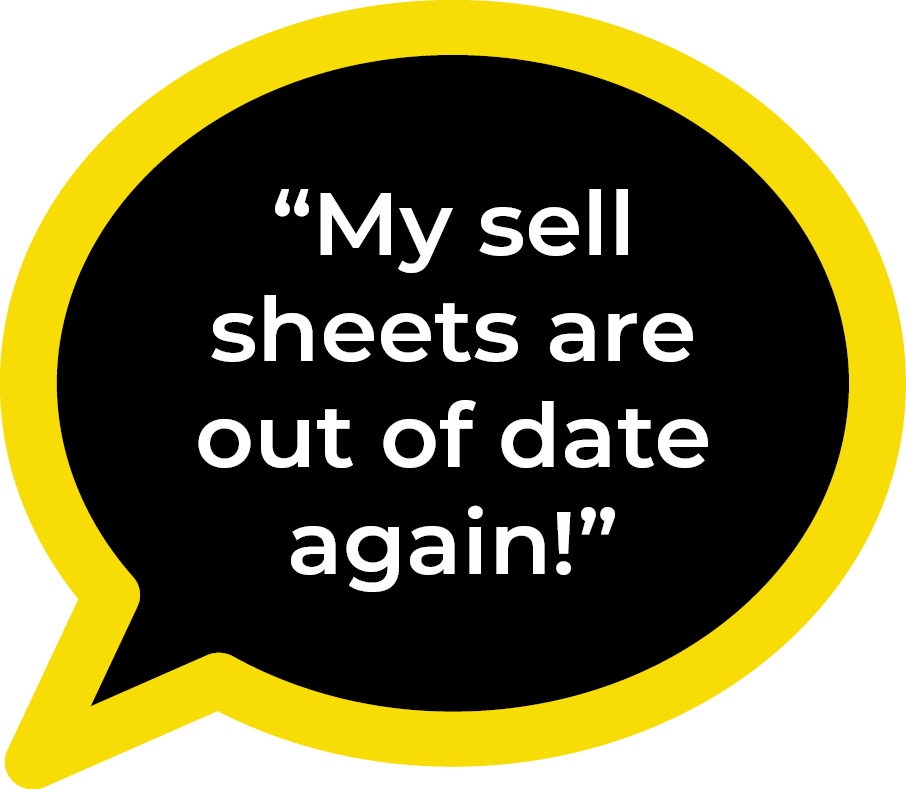 Frustrated about outdated sell sheets in marketing, humorously illustrated in a colorful speech bubble.